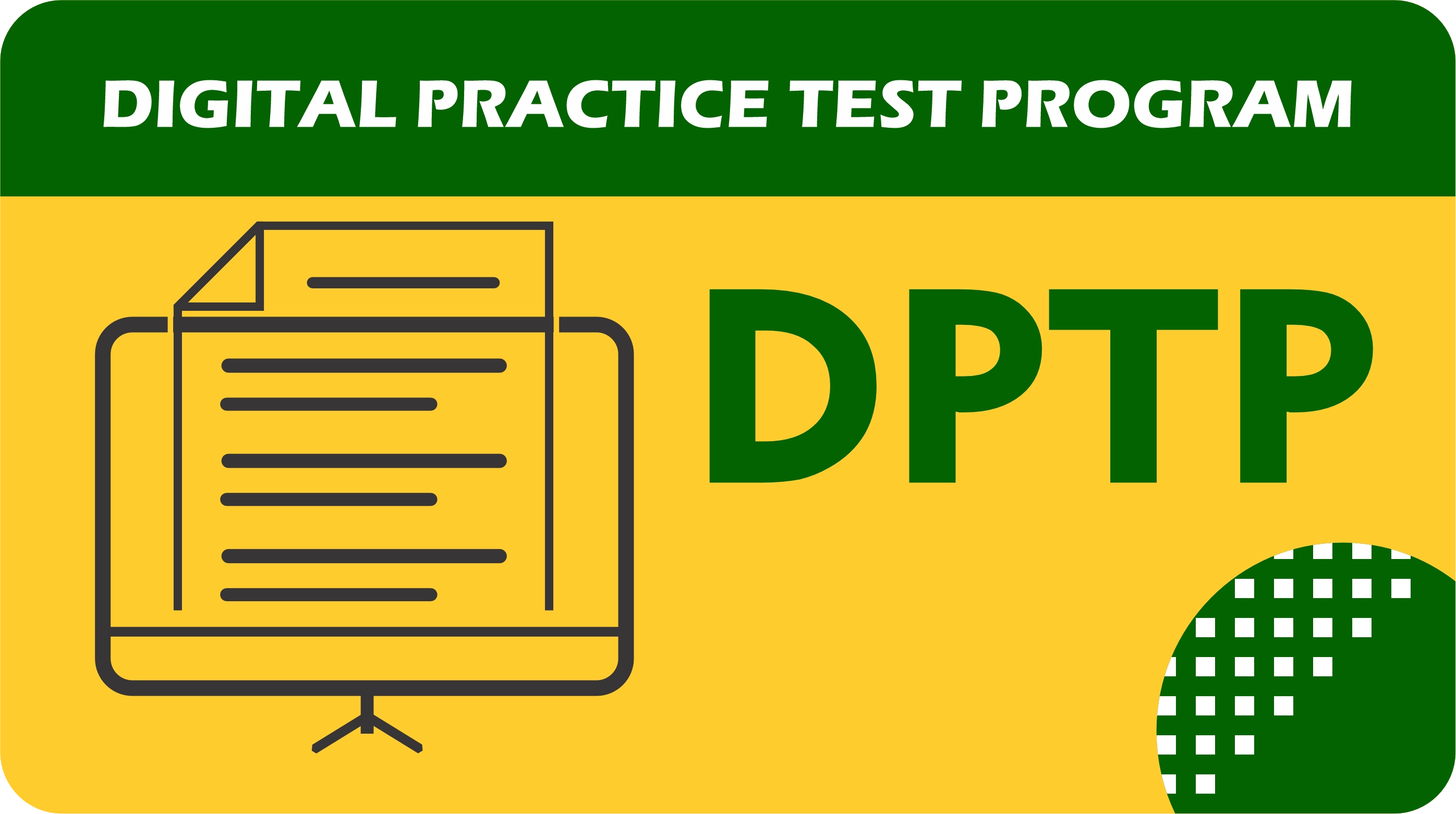 Digital Practice Test Program (DPTP)