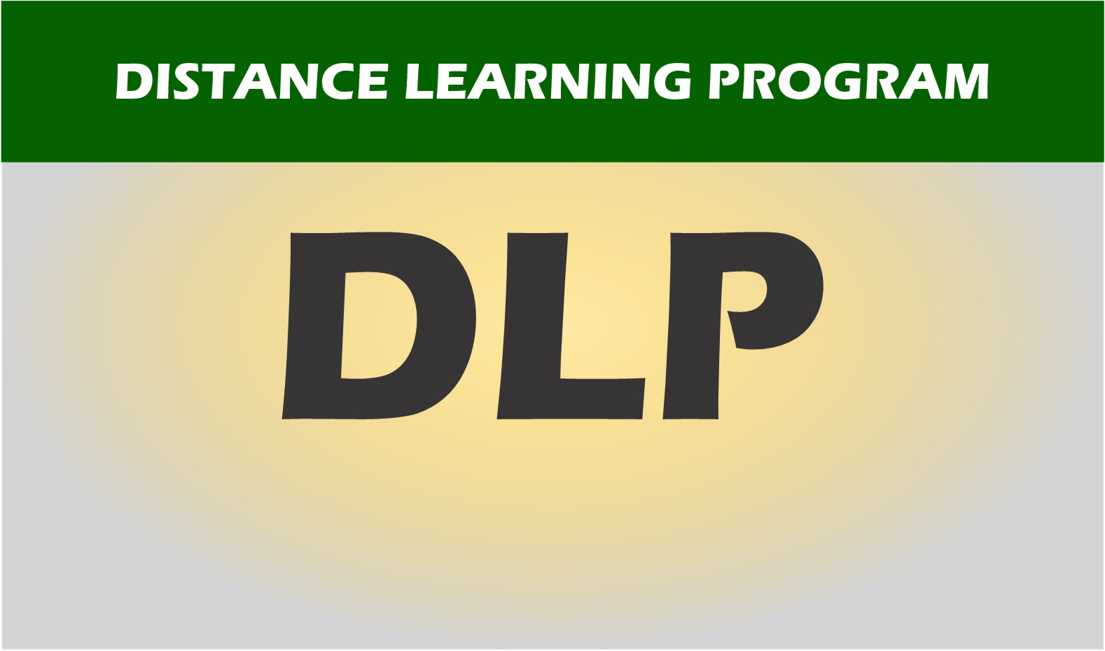 Distance Learning Programs (DLP)